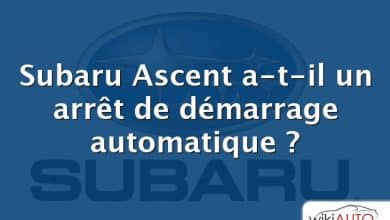 Subaru Ascent a-t-il un arrêt de démarrage automatique ?